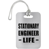 Stationary Engineer Life - Luggage Bag Tag