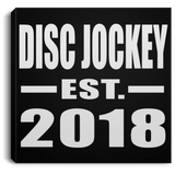 Disc Jockey Established EST. 2018 - Canvas Square
