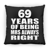 69th Anniversary 69 Years of Being Mrs Always Right - Throw Pillow Black