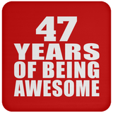 47th Birthday 47 Years Of Being Awesome - Drink Coaster