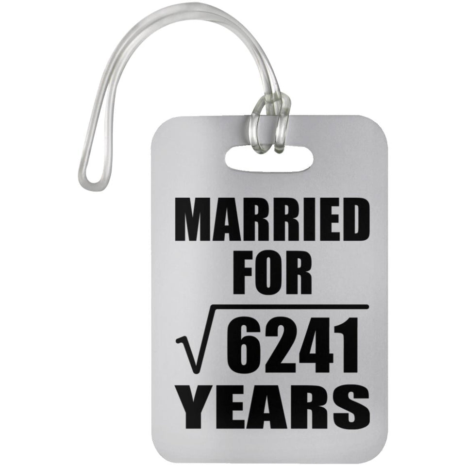 79th Anniversary Married For Square Root of 6241 Years - Luggage Bag Tag