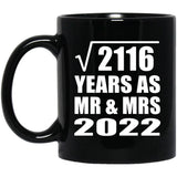 46th Anniversary Square Root of 2116 Years As Mr & Mrs 2022 - 11oz Coffee Mug Black