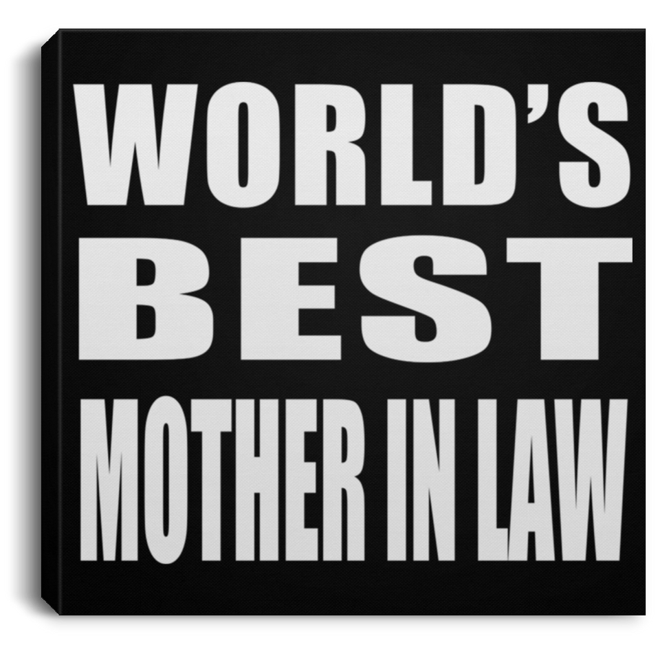 World's Best Mother In Law - Canvas Square