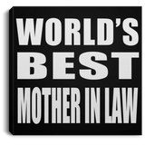 World's Best Mother In Law - Canvas Square