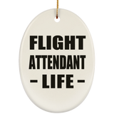 Flight Attendant Life - Oval Ornament