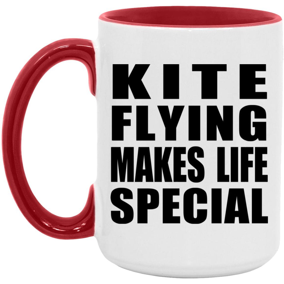 Kite Flying Makes Life Special - 15oz Accent Mug Red