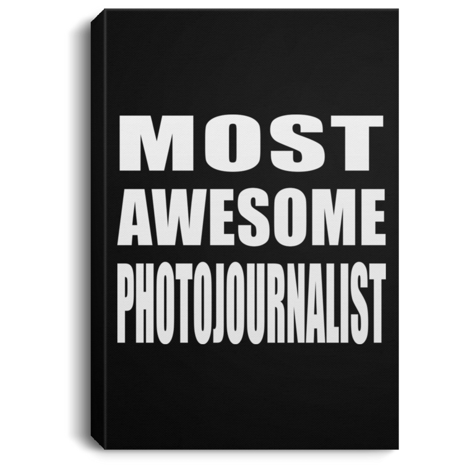 Most Awesome Photojournalist - Canvas Portrait