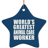 World's Greatest Animal Care Worker - Star Ornament