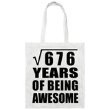 26th Birthday Square Root of 676 Years of Being Awesome - Tote Bag White
