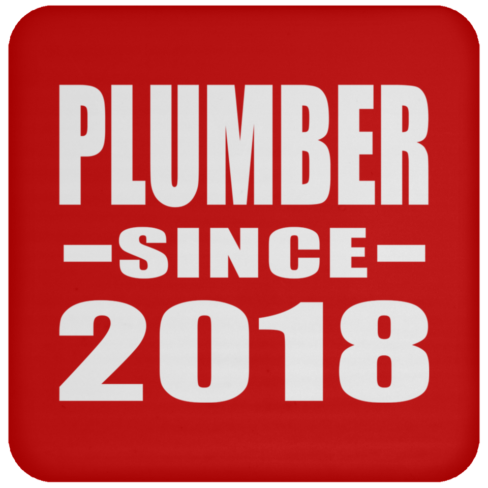 Plumber Since 2018 - Drink Coaster