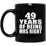 49th Anniversary 49 Years Of Being Mrs Right - 11 Oz Coffee Mug Black
