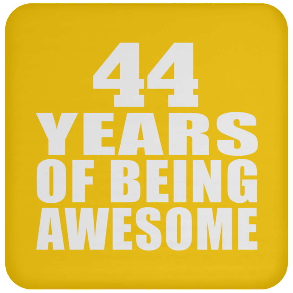 44th Birthday 44 Years Of Being Awesome - Drink Coaster