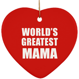 World's Greatest Mama - Heart Ornament
