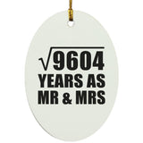 98th Anniversary Square Root of 9604 Years As Mr & Mrs - Oval Ornament