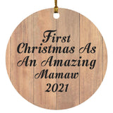 First Christmas As An Amazing Mamaw 2021 - Circle Ornament C