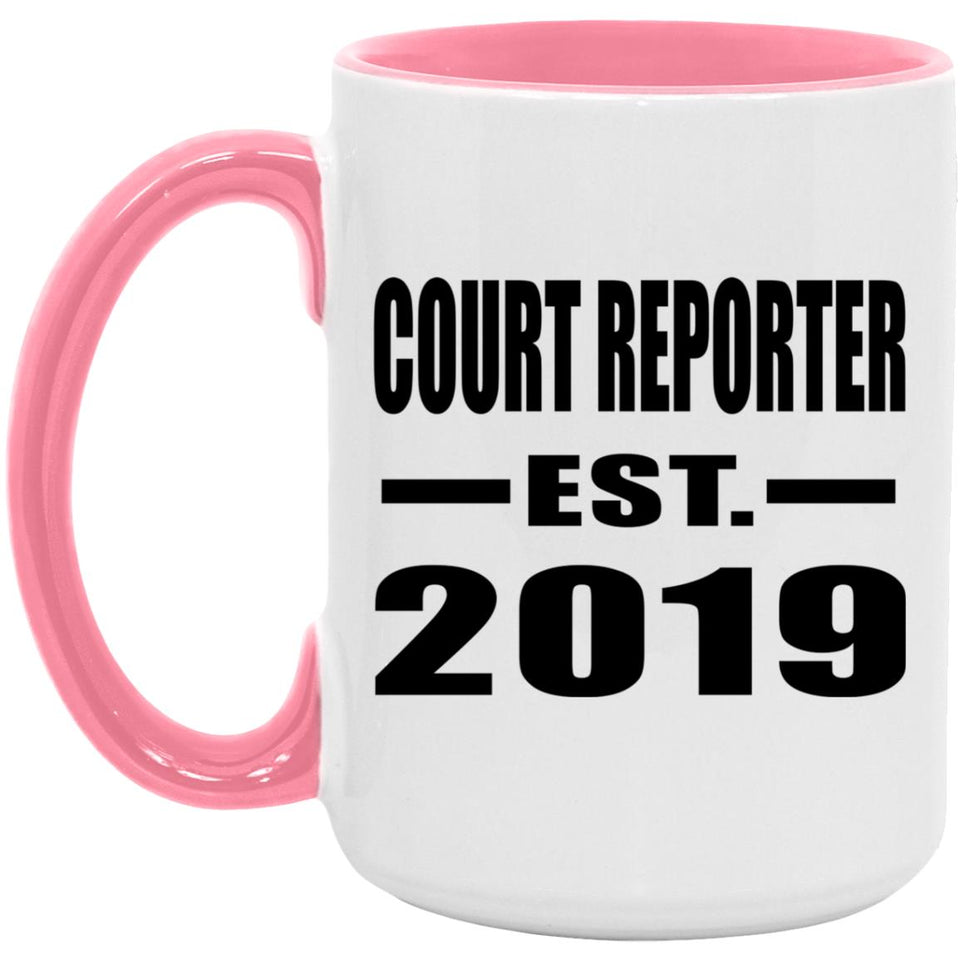 Court Reporter Established EST. 2019 - 15oz Accent Mug Pink