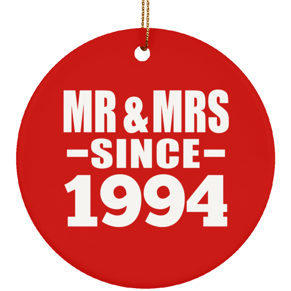 30th Anniversary Mr & Mrs Since 1994 - Circle Ornament