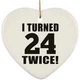 48th Birthday I Turned 24 Twice - Heart Ornament