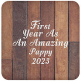 First Year As An Amazing Pappy 2023 - Drink Coaster E