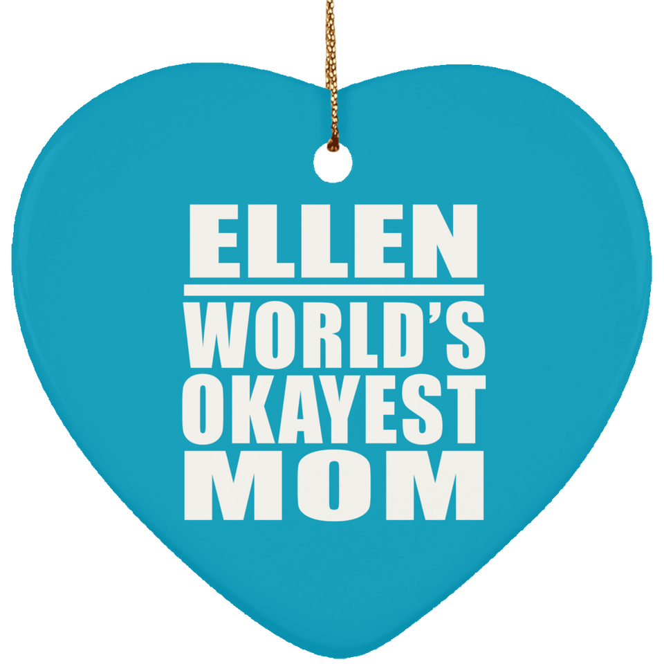 Ellen World's Okayest Mom - Heart Ornament