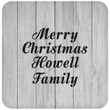 Merry Christmas Howell Family - Drink Coaster F