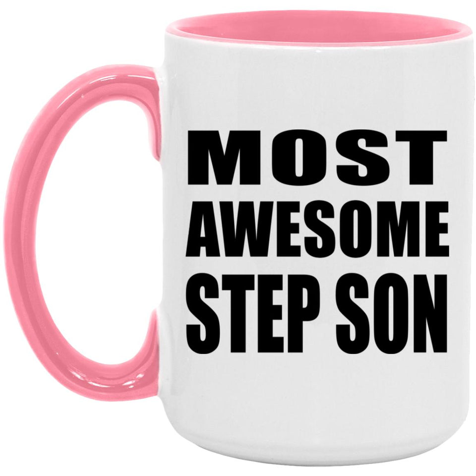 Most Awesome Step Son - 15oz Accent Mug Pink