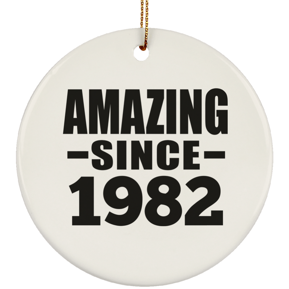 42nd Birthday Amazing Since 1982 - Circle Ornament