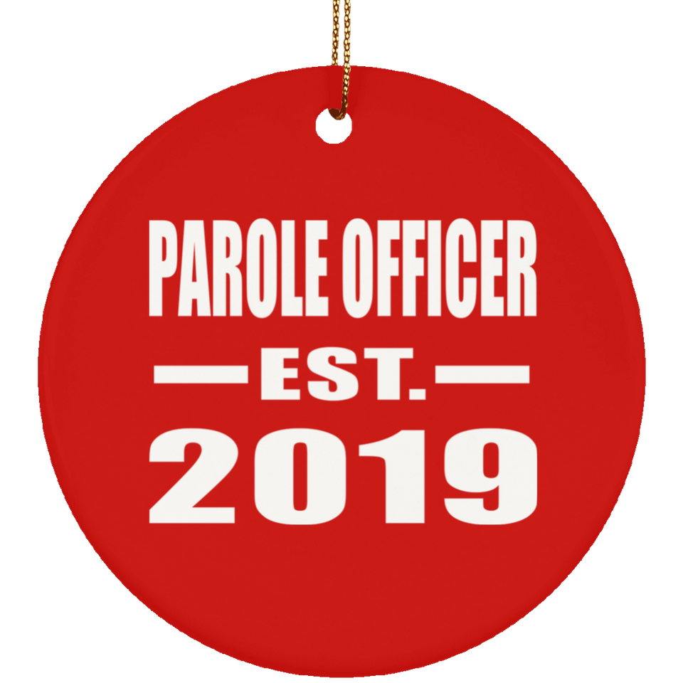 Parole Officer Established EST. 2019 - Circle Ornament