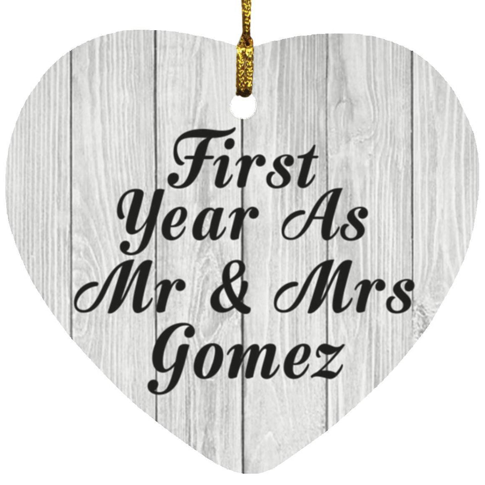 First Year As Mr & Mrs Gomez - Heart Ornament F