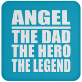 Angel The Dad The Hero The Legend - Drink Coaster