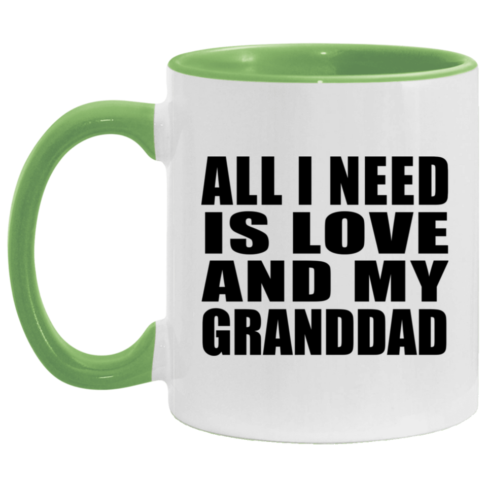All I Need Is Love And My Granddad - 11oz Accent Mug Green