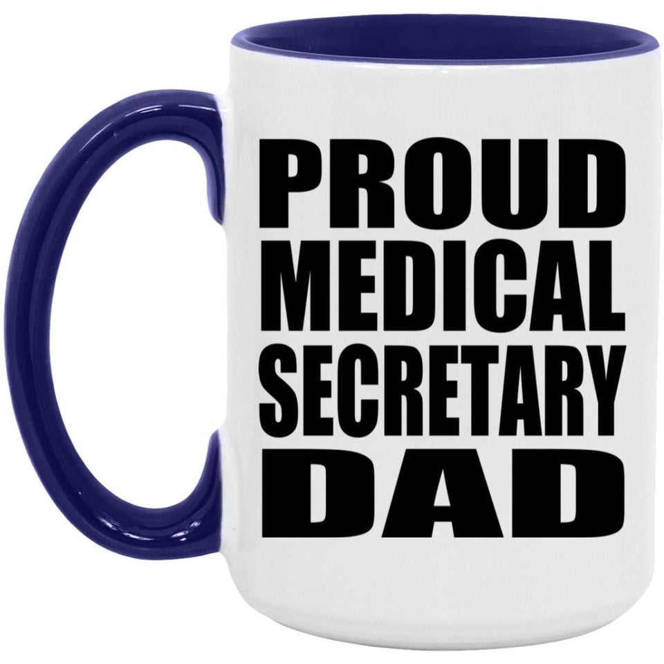 Proud Medical Secretary Dad - 15oz Accent Mug Purple
