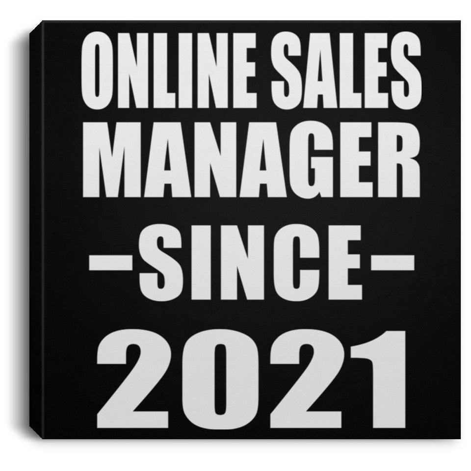 Online Sales Manager Since 2021 - Canvas Square