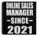 Online Sales Manager Since 2021 - Canvas Square