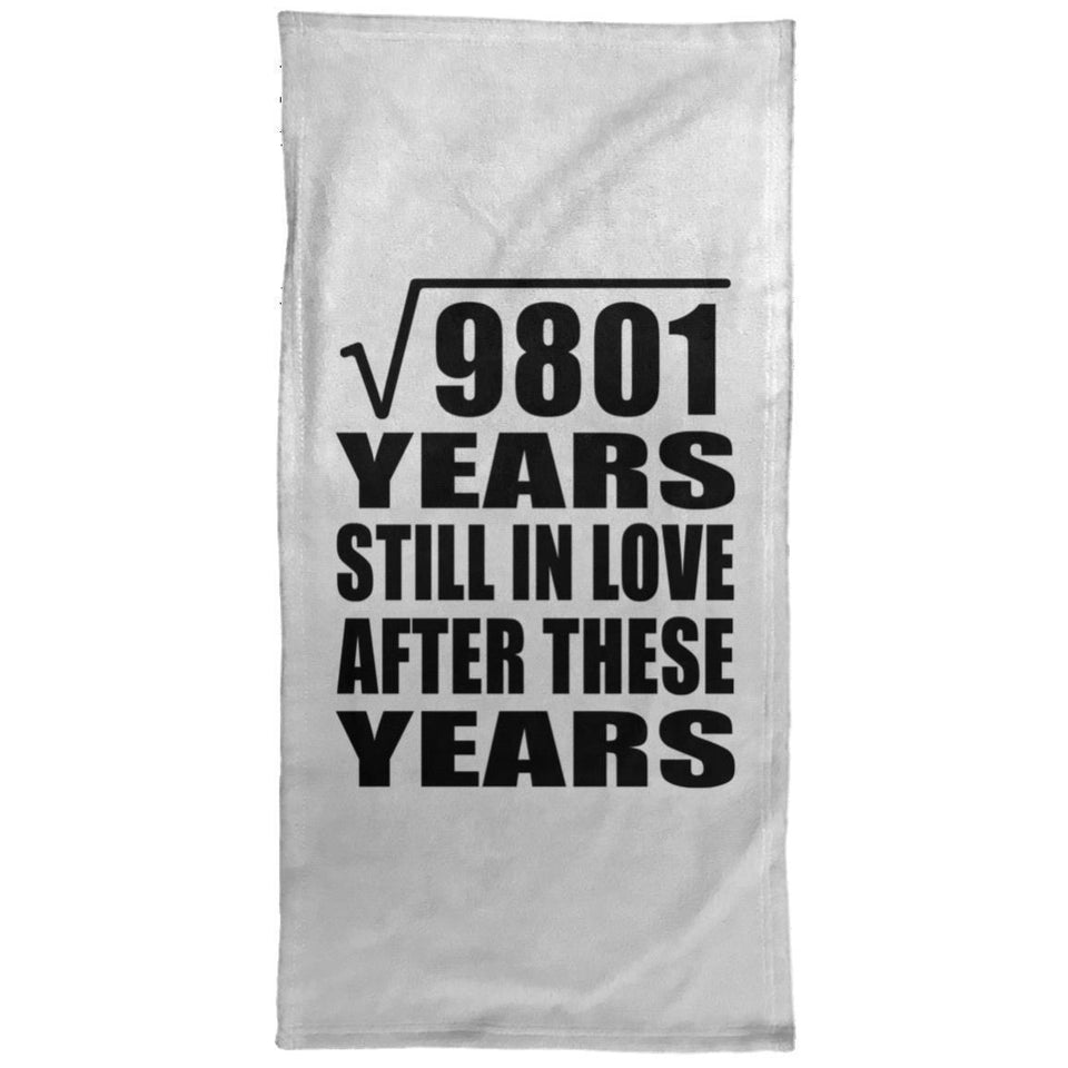 99th Anniversary Square Root of 9801 Years Still In Love - Hand Towel