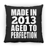 11th Birthday Made In 2013 Aged to Perfection - Throw Pillow Black