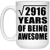 54th Birthday Square Root of 2916 Years of Being Awesome - 15oz Coffee Mug