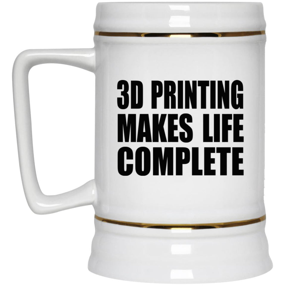 3D Printing Makes Life Complete - Beer Stein