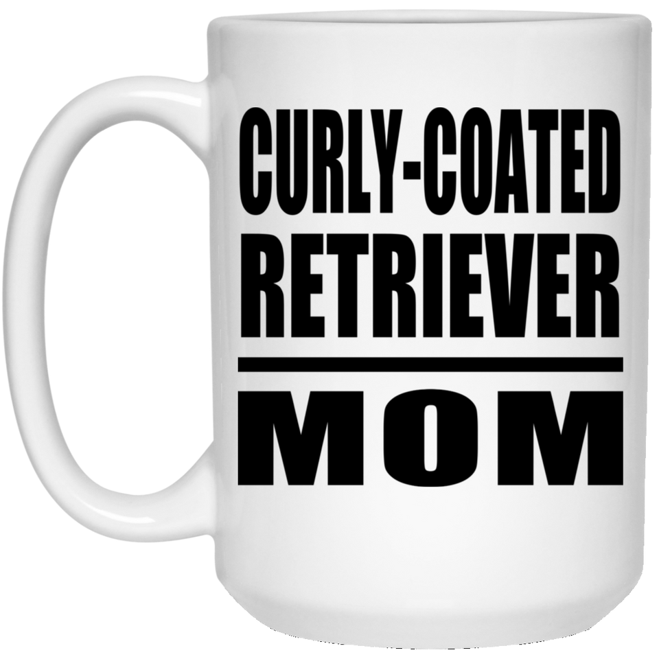 Curly-Coated Retriever Mom - 15oz Coffee Mug