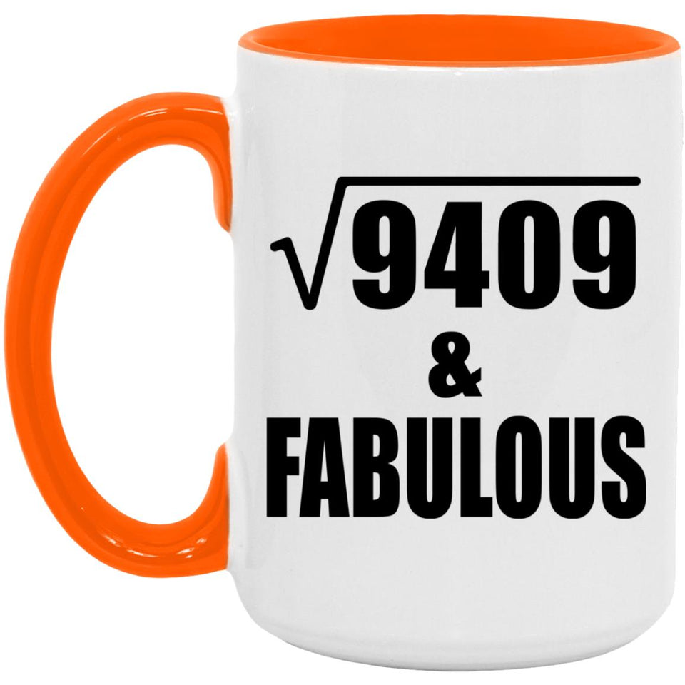 97th Birthday Square Root of 9409 & Fabulous - 15oz Accent Mug Orange