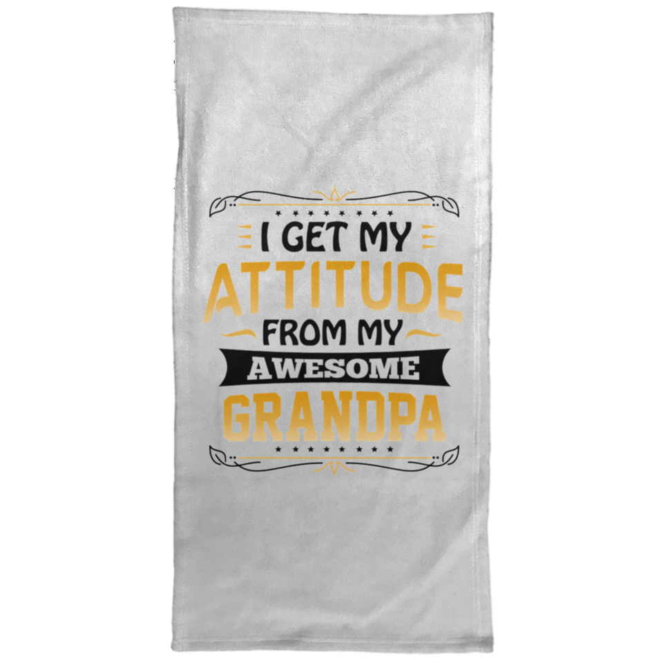 I Get My Attitude From My Awesome Grandpa - Hand Towel