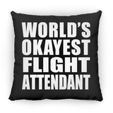 World's Okayest Flight Attendant - Throw Pillow Black