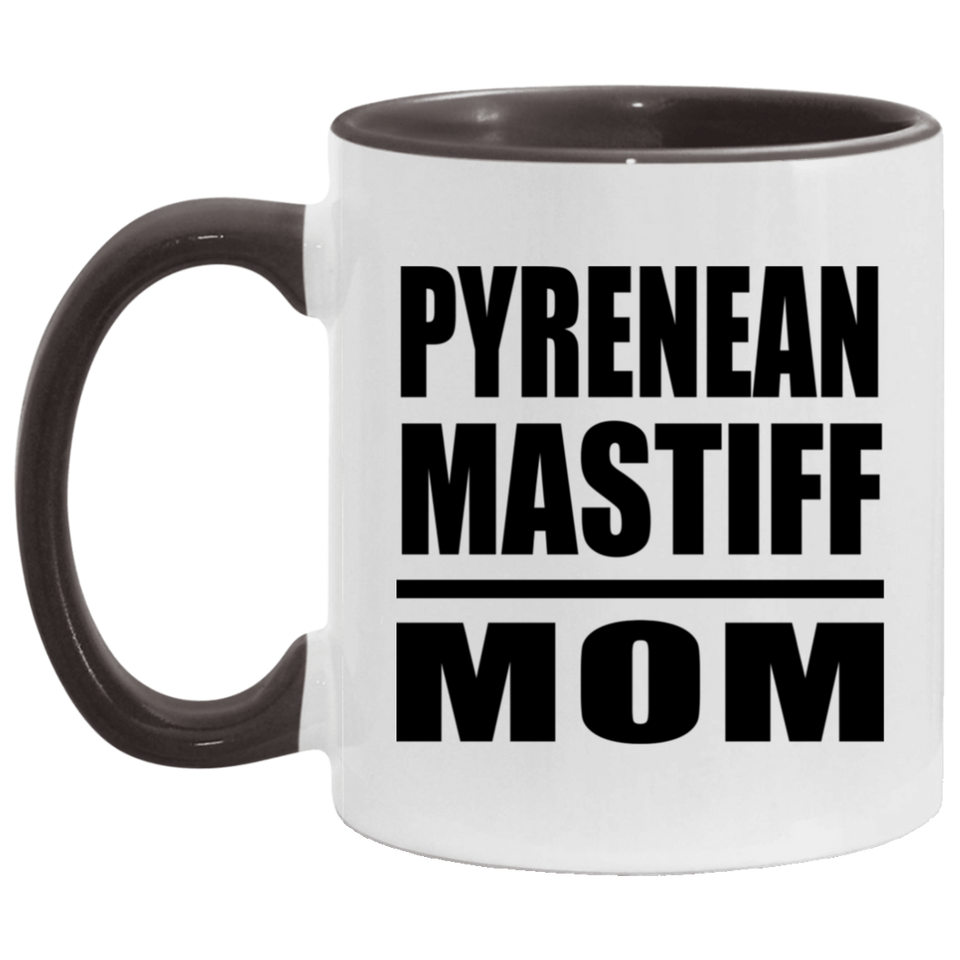 Pyrenean Mastiff Mom - 11oz Accent Mug Black