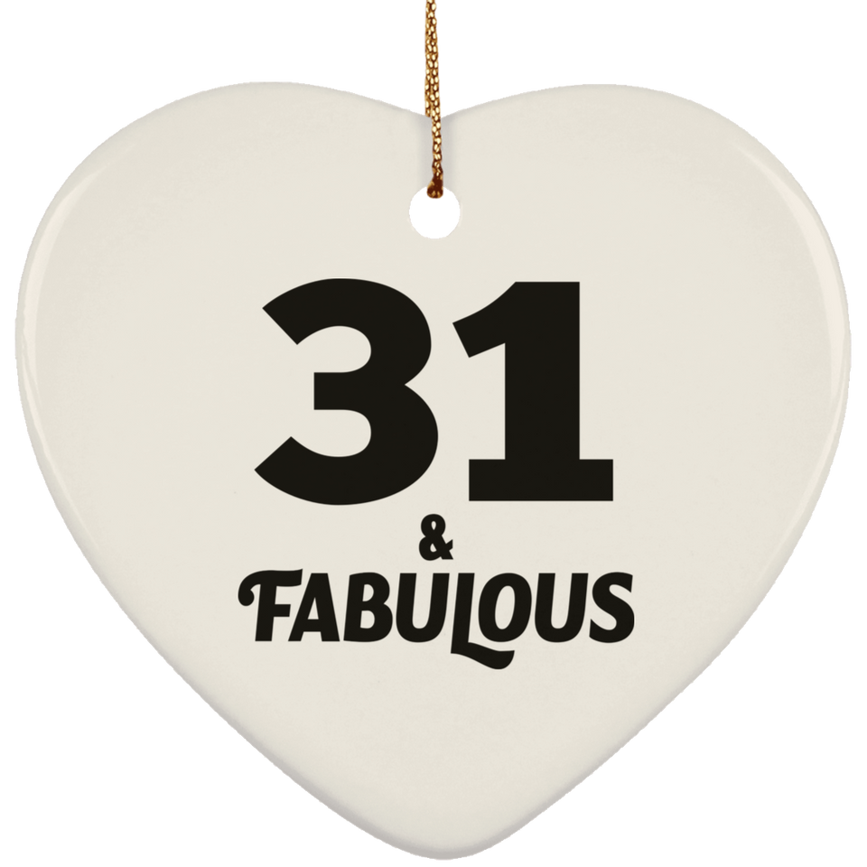 31st Birthday 31 & Fabulous - Heart Ornament