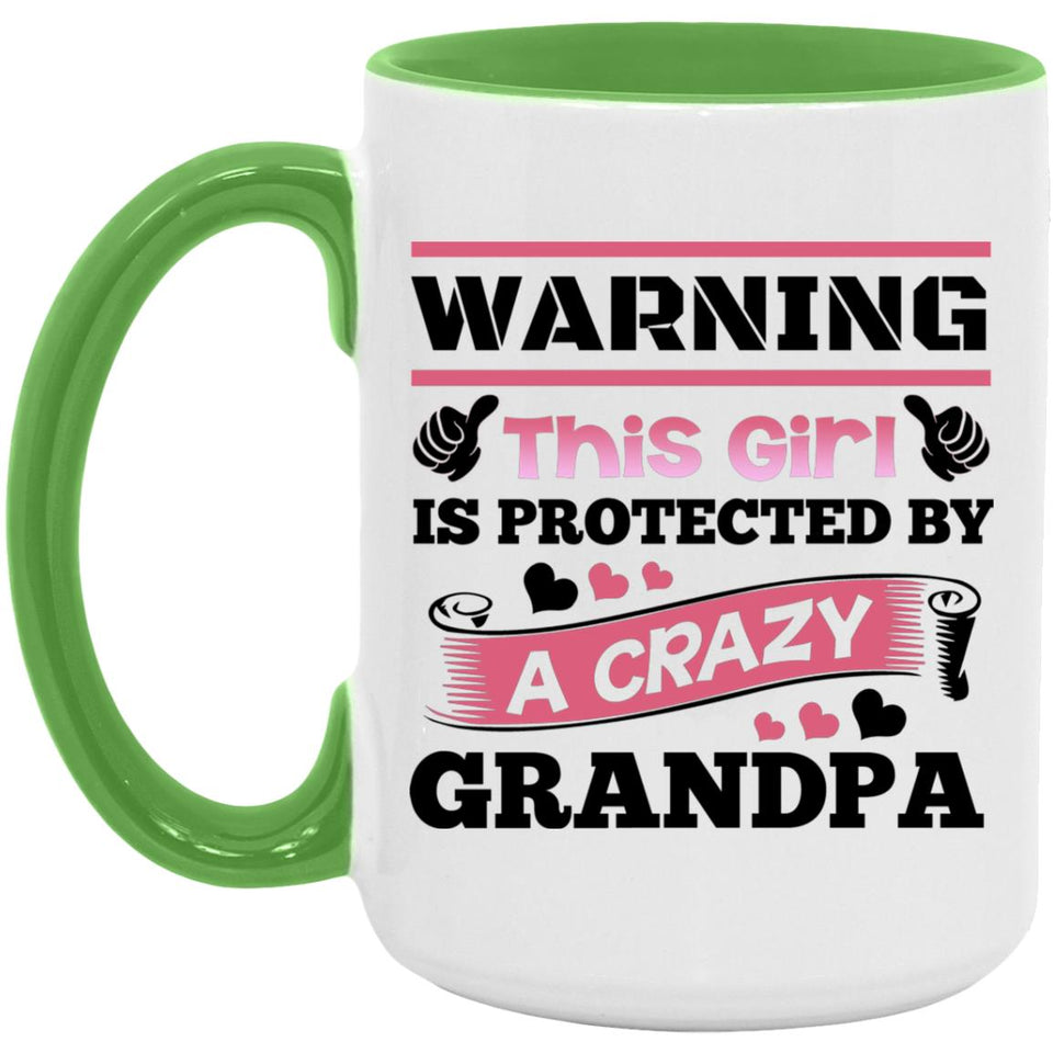 Warning This Girl Is Protected by A Crazy Grandpa - 15oz Accent Mug Green