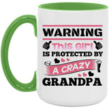 Warning This Girl Is Protected by A Crazy Grandpa - 15oz Accent Mug Green