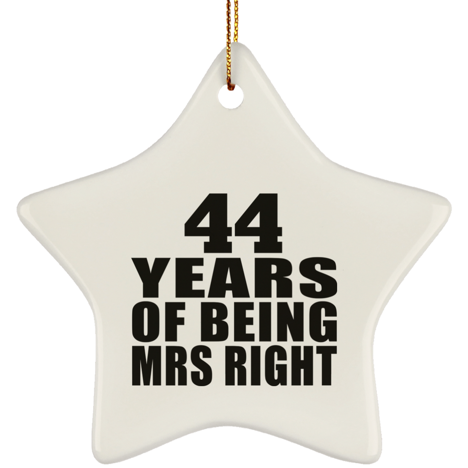 44th Anniversary 44 Years Of Being Mrs Right - Star Ornament