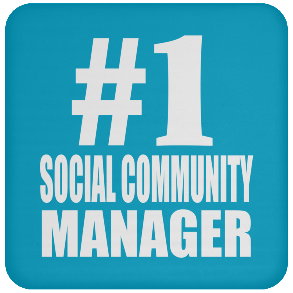 Number One #1 Social Community Manager - Drink Coaster