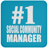 Number One #1 Social Community Manager - Drink Coaster