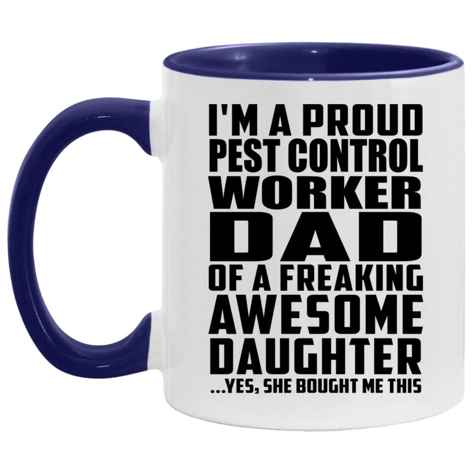 Proud Pest Control Worker Dad Of Awesome Daughter - 11oz Accent Mug Purple
